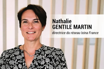 Nathalie Gentile Martin nommée directrice du réseau Ixina France