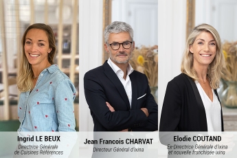 Le groupe FBD nomme Ingrid Le Beux DG de Cuisines Références et Jean-François Charvat DG d’ixina