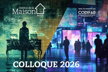 L’IPEA réunit les acteurs du secteur de la maison pour son Colloque 2026