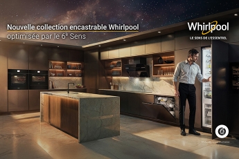 Whirlpool lance une campagne TV et digitale massive pour l’encastrable